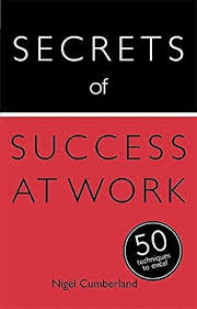 Secrets Of Success At Work